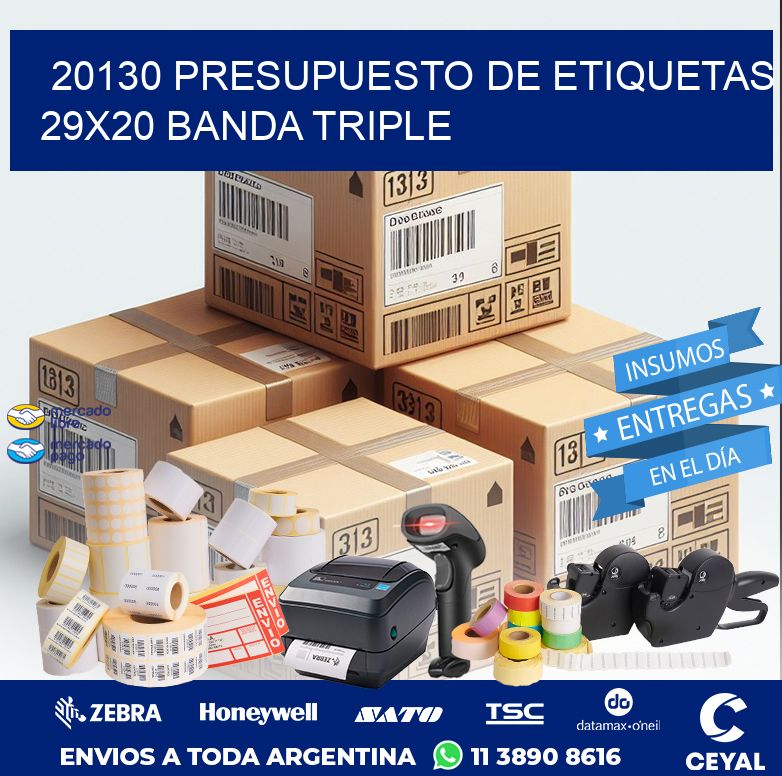 20130 PRESUPUESTO DE ETIQUETAS 29X20 BANDA TRIPLE