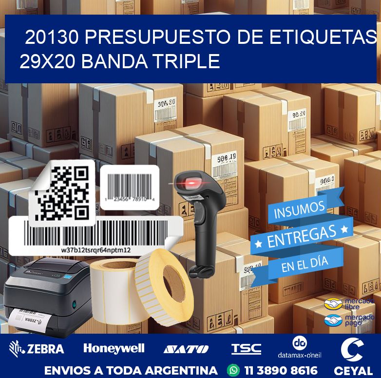 20130 PRESUPUESTO DE ETIQUETAS 29X20 BANDA TRIPLE