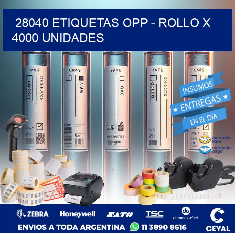 28040 ETIQUETAS OPP - ROLLO X 4000 UNIDADES