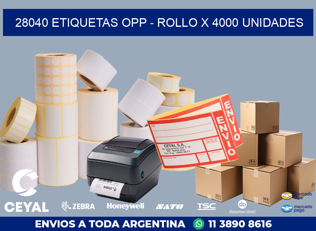 28040 ETIQUETAS OPP - ROLLO X 4000 UNIDADES