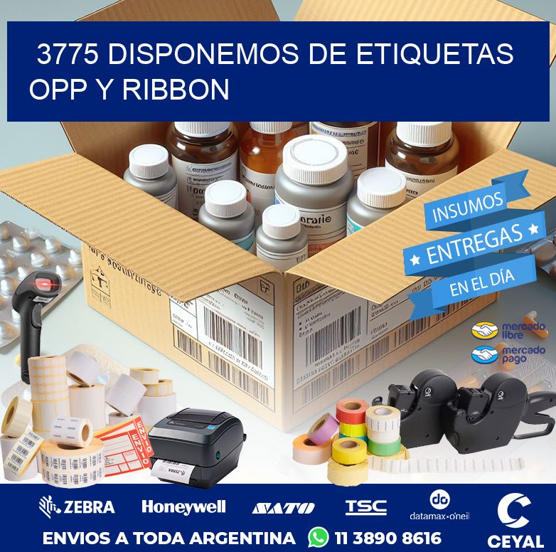 3775 DISPONEMOS DE ETIQUETAS OPP Y RIBBON