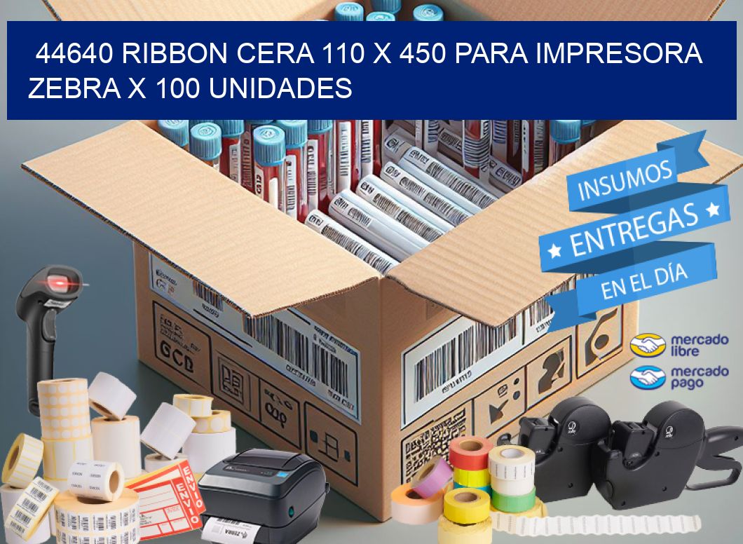 44640 RIBBON CERA 110 X 450 PARA IMPRESORA ZEBRA X 100 UNIDADES