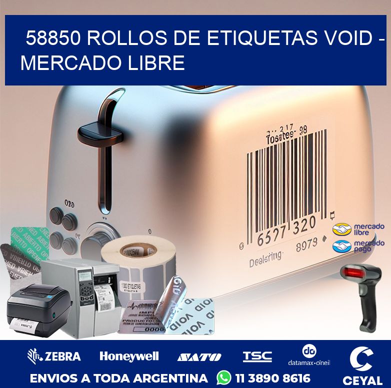 58850 ROLLOS DE ETIQUETAS VOID - MERCADO LIBRE