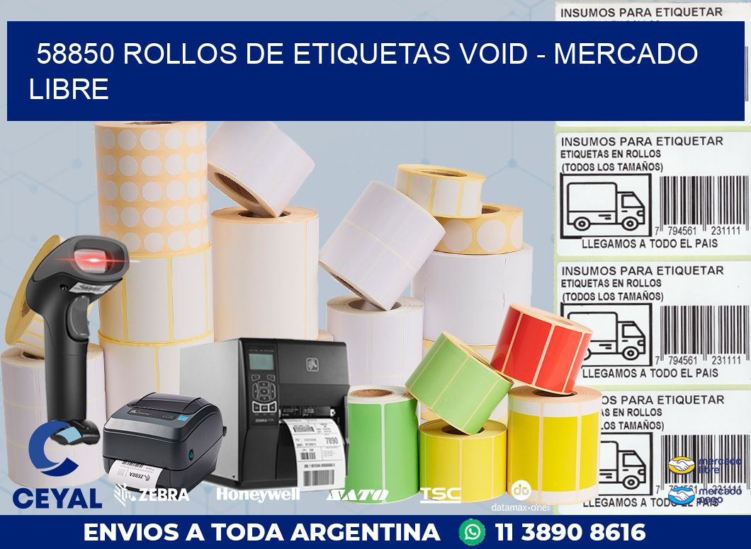 58850 ROLLOS DE ETIQUETAS VOID - MERCADO LIBRE