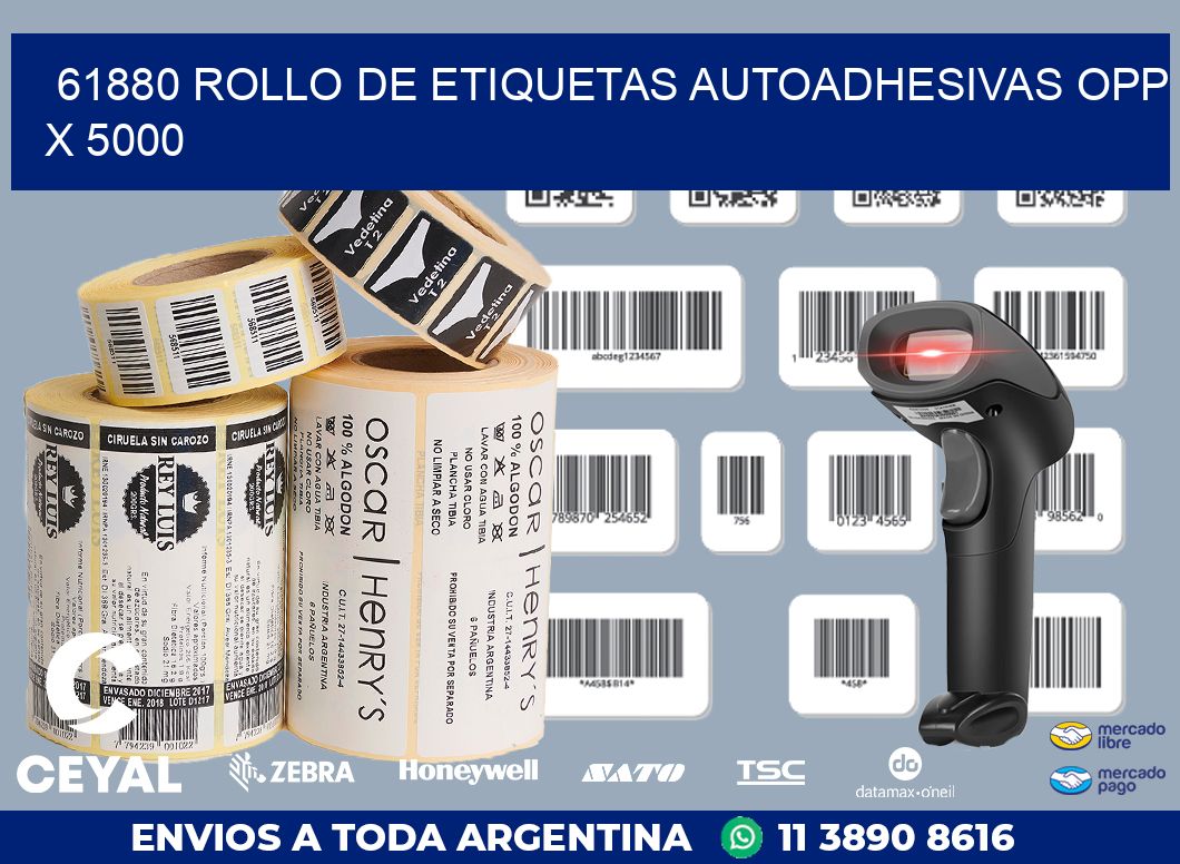 61880 ROLLO DE ETIQUETAS AUTOADHESIVAS OPP X 5000