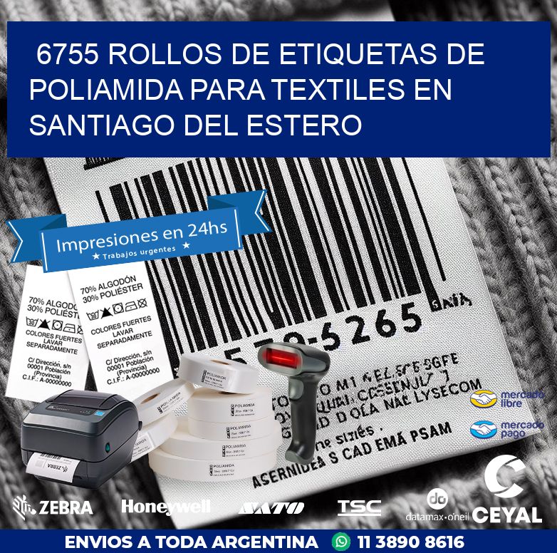 6755 ROLLOS DE ETIQUETAS DE POLIAMIDA PARA TEXTILES EN SANTIAGO DEL ESTERO