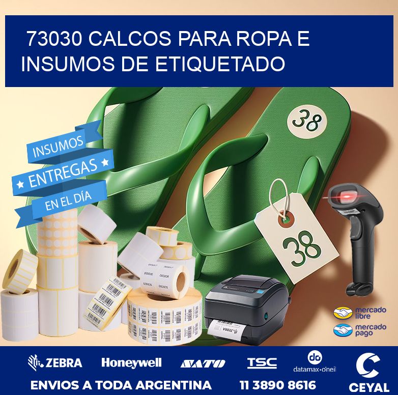 73030 CALCOS PARA ROPA E INSUMOS DE ETIQUETADO