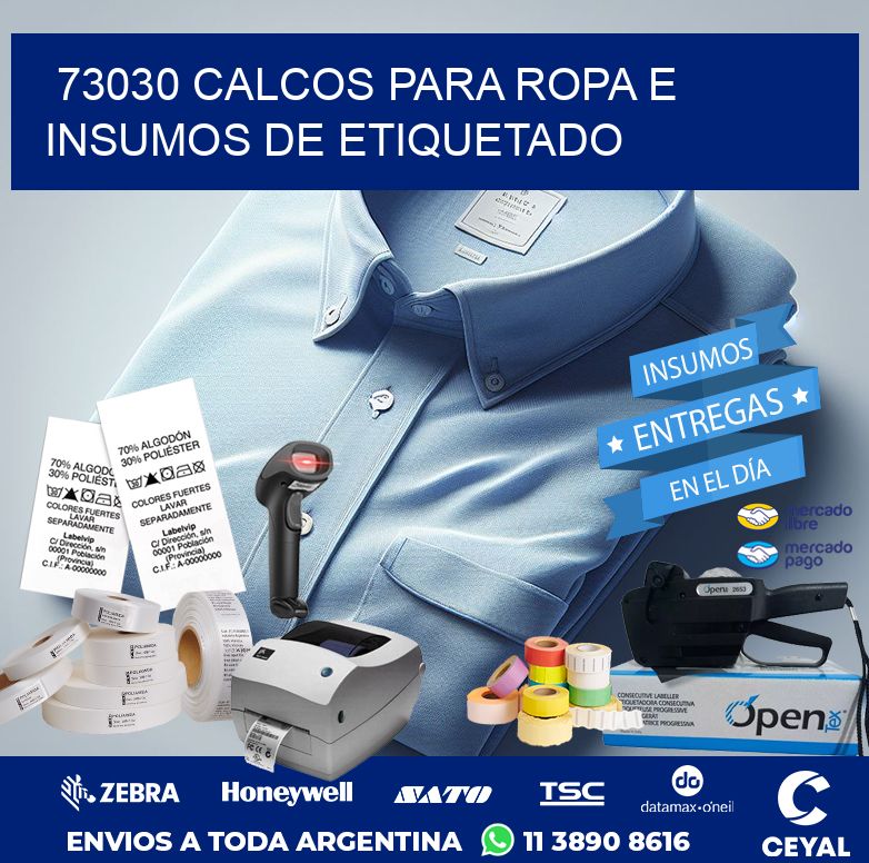 73030 CALCOS PARA ROPA E INSUMOS DE ETIQUETADO