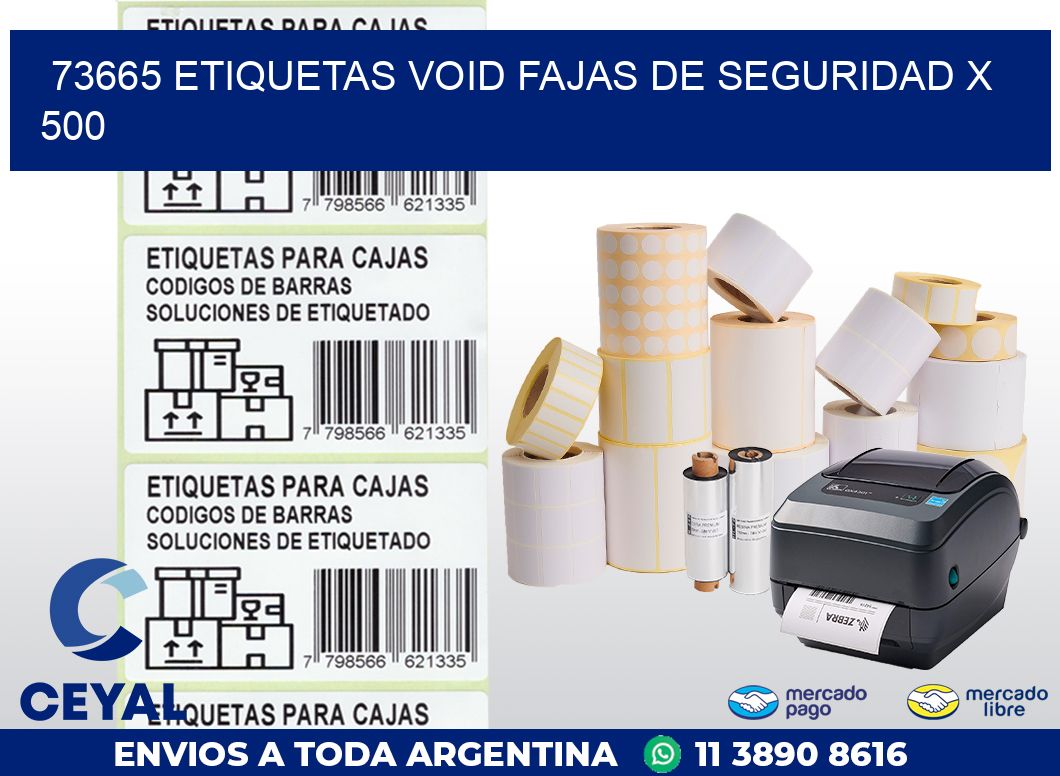 73665 ETIQUETAS VOID FAJAS DE SEGURIDAD X 500