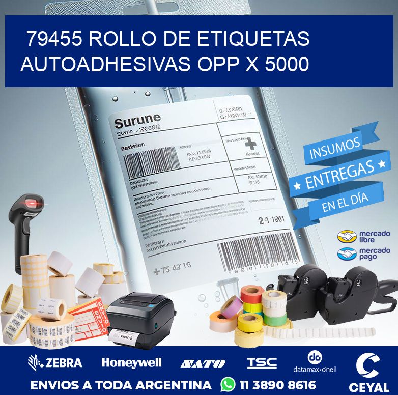 79455 ROLLO DE ETIQUETAS AUTOADHESIVAS OPP X 5000
