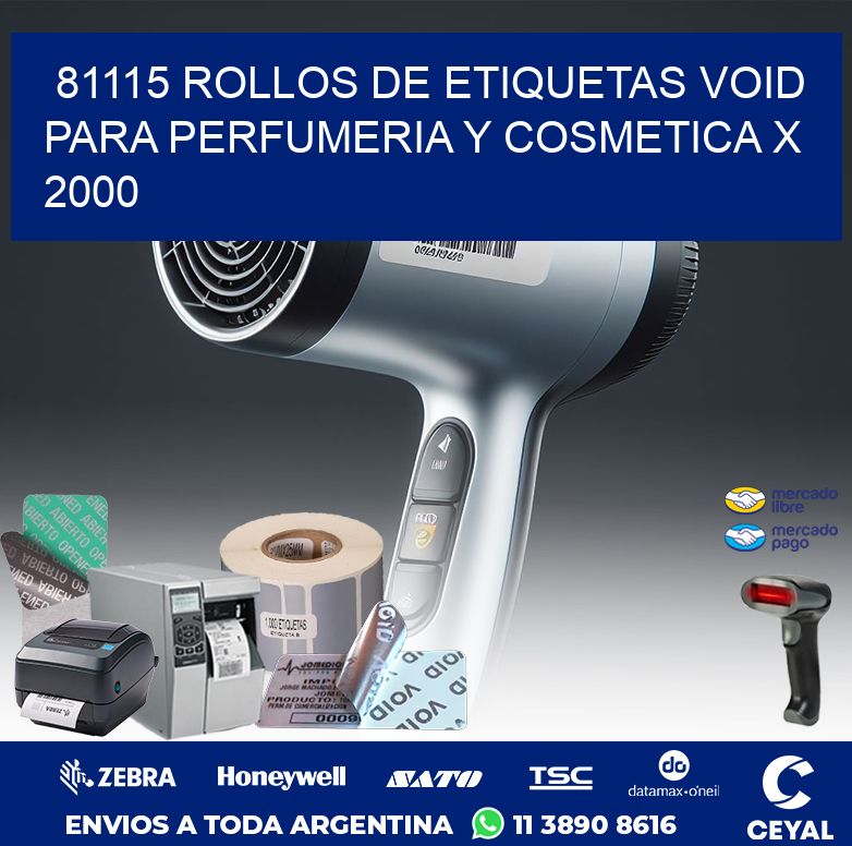 81115 ROLLOS DE ETIQUETAS VOID PARA PERFUMERIA Y COSMETICA X 2000