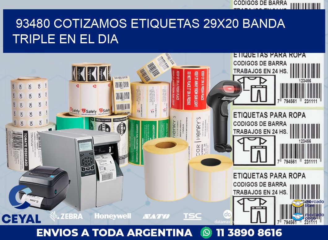 93480 COTIZAMOS ETIQUETAS 29X20 BANDA TRIPLE EN EL DIA