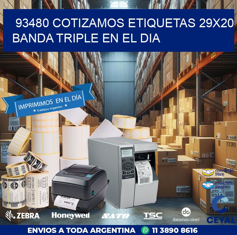 93480 COTIZAMOS ETIQUETAS 29X20 BANDA TRIPLE EN EL DIA