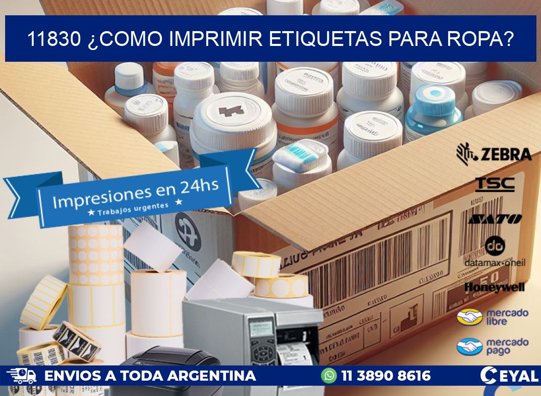 11830 ¿COMO IMPRIMIR ETIQUETAS PARA ROPA?