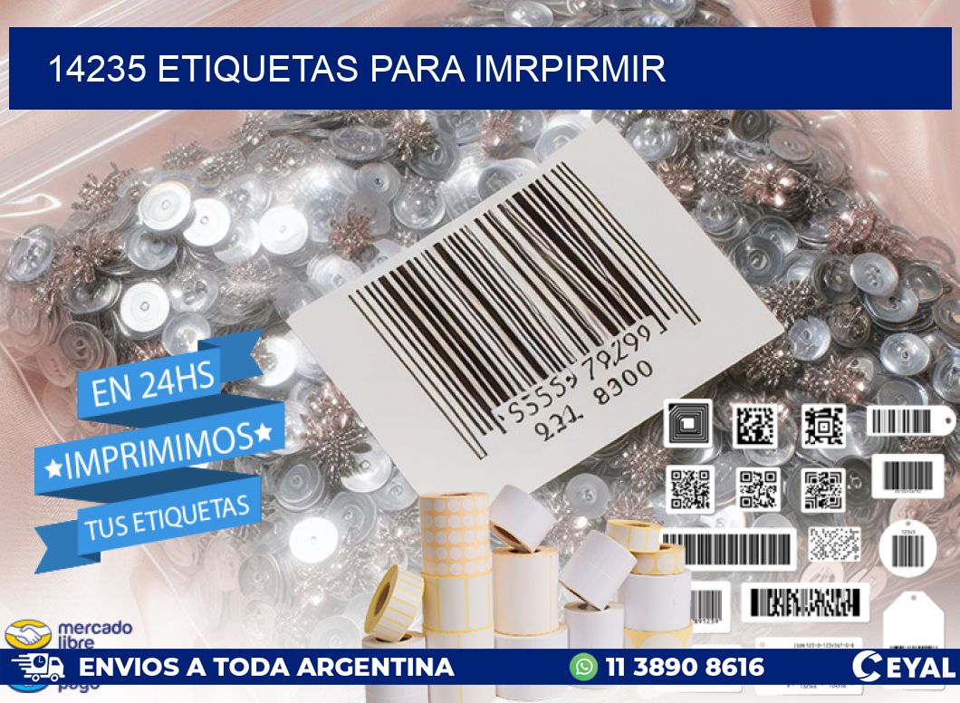 14235 ETIQUETAS PARA IMRPIRMIR