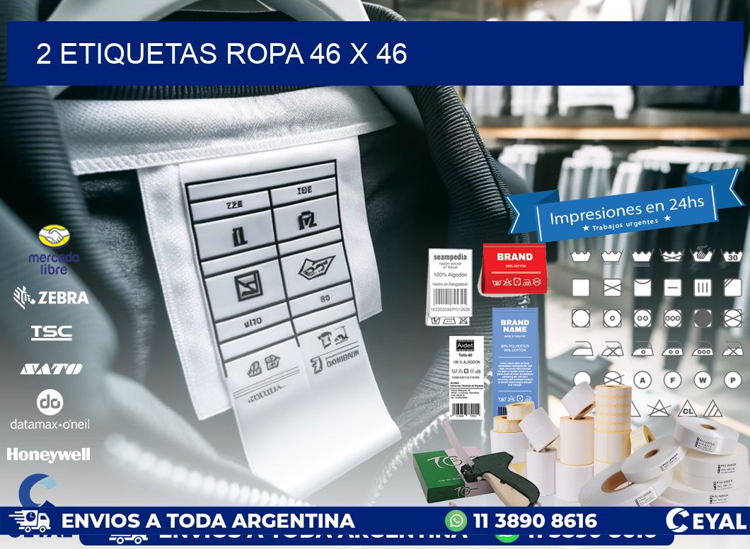 2 ETIQUETAS ROPA 46 x 46