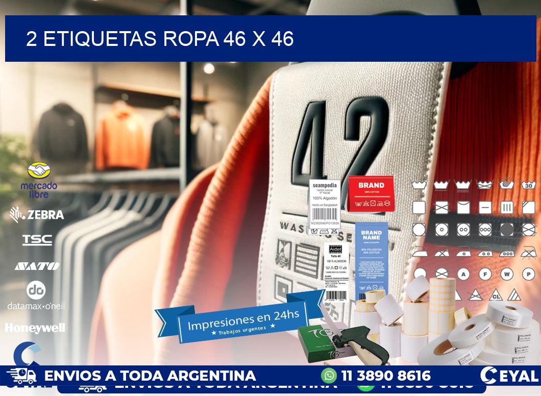 2 ETIQUETAS ROPA 46 x 46