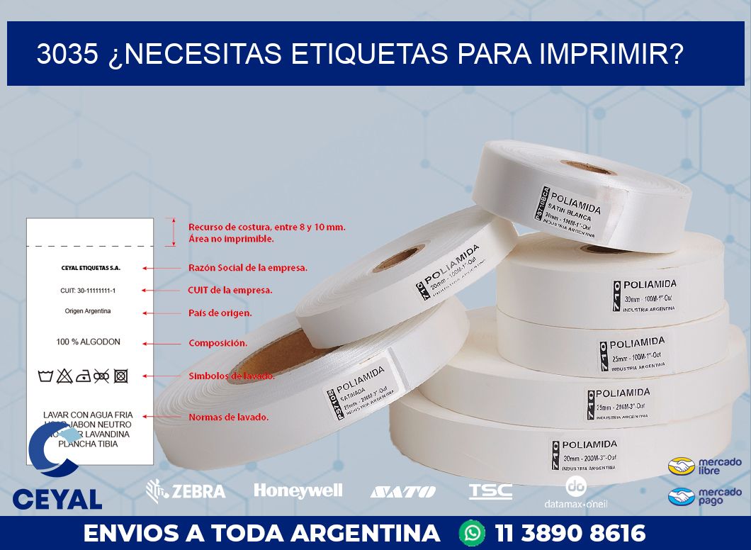 3035 ¿NECESITAS ETIQUETAS PARA IMPRIMIR?