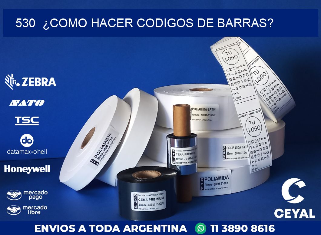 530  ¿COMO HACER CODIGOS DE BARRAS?