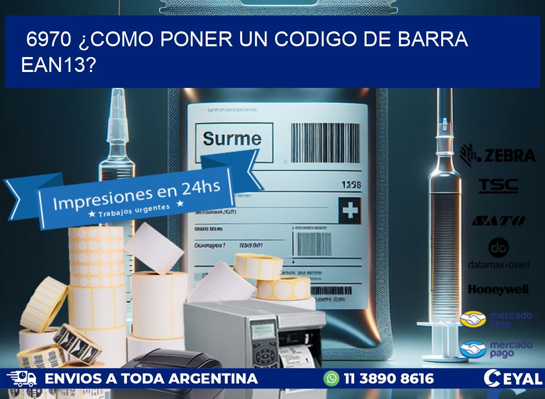6970 ¿COMO PONER UN CODIGO DE BARRA  EAN13?