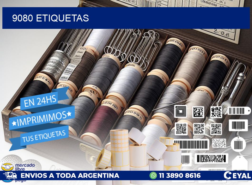 9080 ETIQUETAS