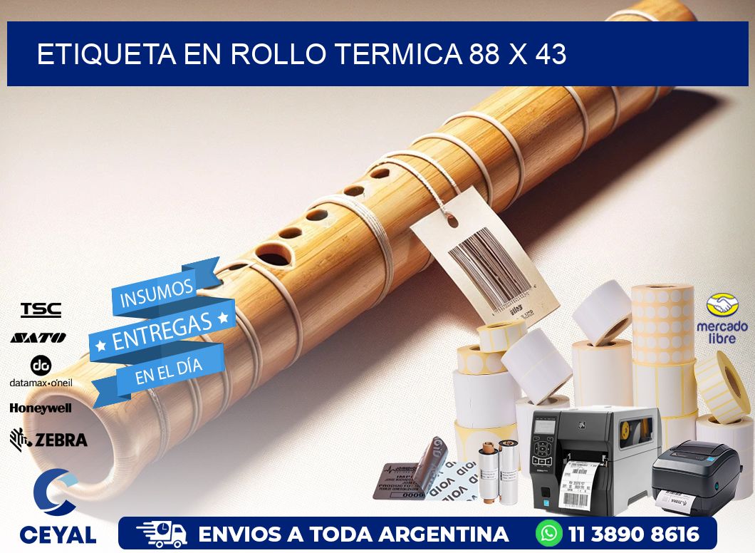 ETIQUETA EN ROLLO TERMICA 88 x 43