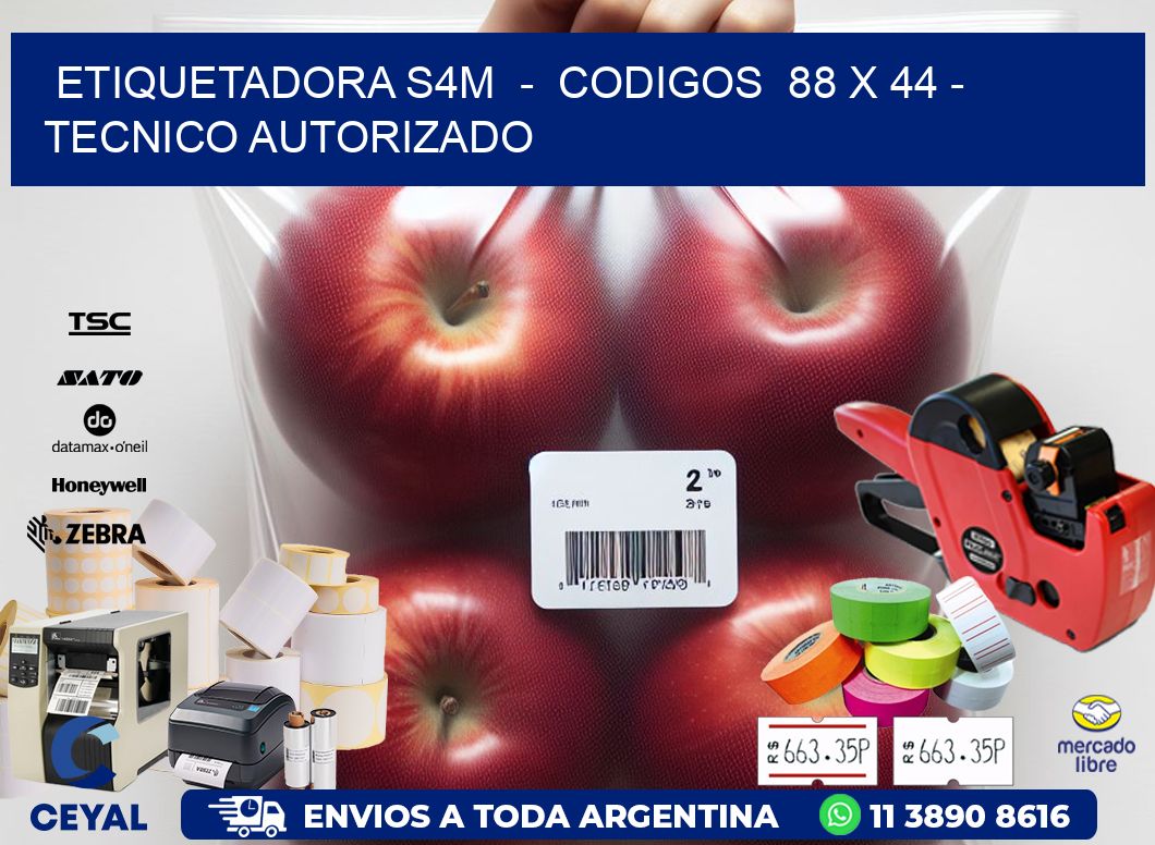 ETIQUETADORA S4M  -  CODIGOS  88 x 44 - TECNICO AUTORIZADO