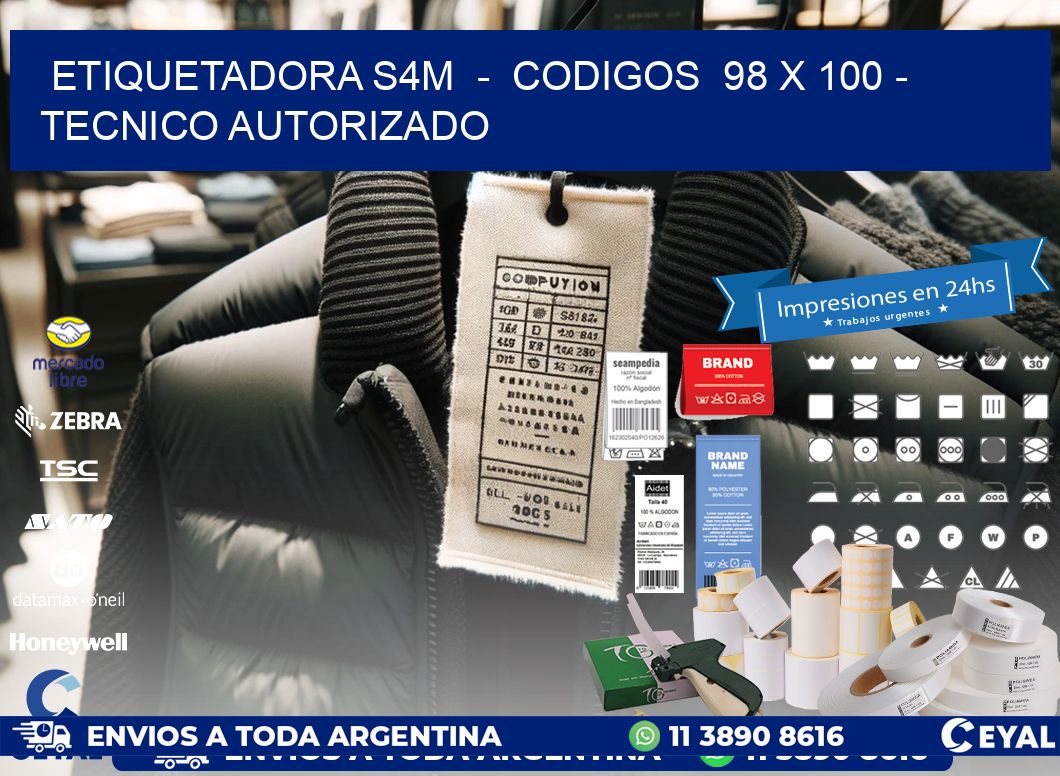 ETIQUETADORA S4M  -  CODIGOS  98 x 100 - TECNICO AUTORIZADO