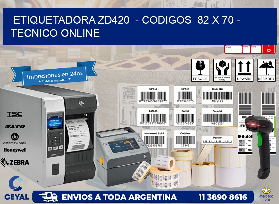 ETIQUETADORA ZD420  – CODIGOS  82 x 70 – TECNICO ONLINE