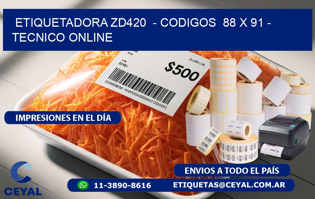 ETIQUETADORA ZD420 - CODIGOS 88 x 91 - TECNICO ONLINE