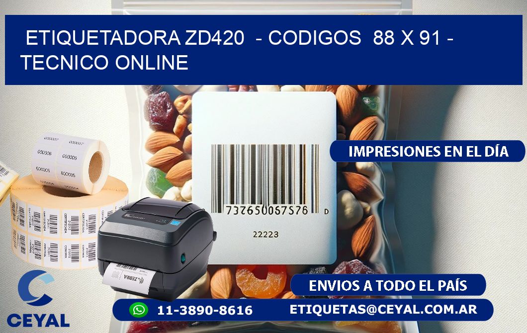 ETIQUETADORA ZD420 - CODIGOS 88 x 91 - TECNICO ONLINE