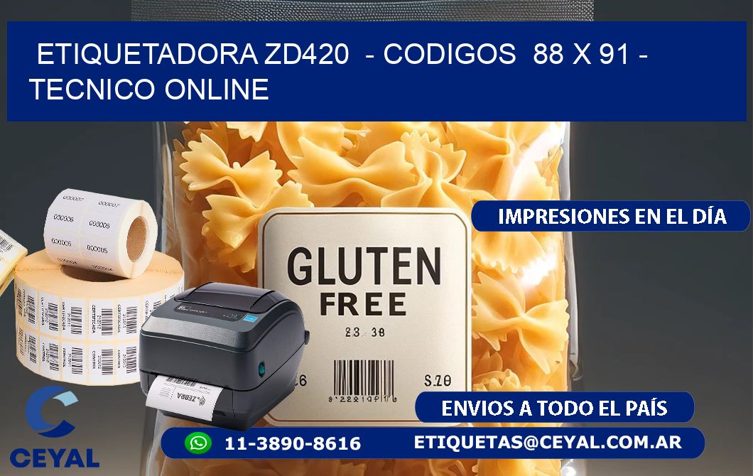 ETIQUETADORA ZD420  – CODIGOS  88 x 91 – TECNICO ONLINE