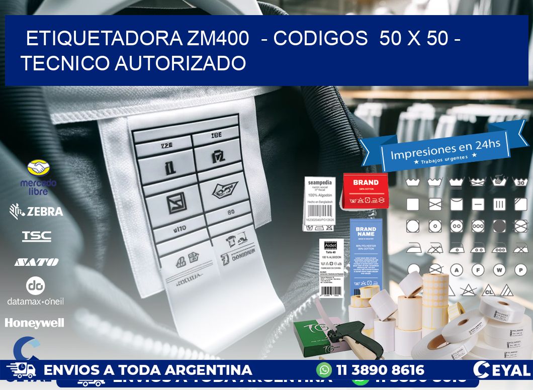 ETIQUETADORA ZM400  - CODIGOS  50 x 50 - TECNICO AUTORIZADO