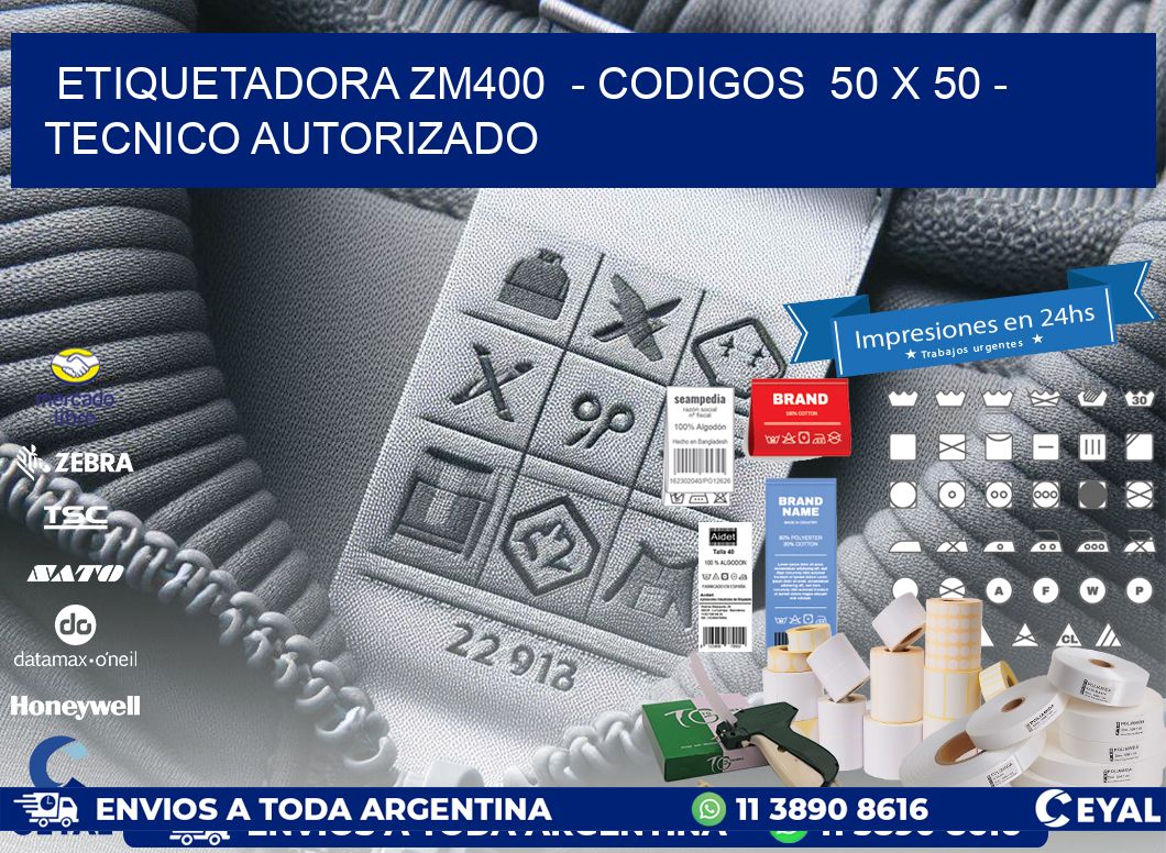 ETIQUETADORA ZM400  - CODIGOS  50 x 50 - TECNICO AUTORIZADO