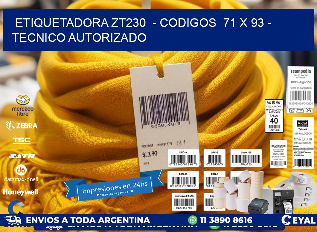 ETIQUETADORA ZT230  – CODIGOS  71 x 93 – TECNICO AUTORIZADO