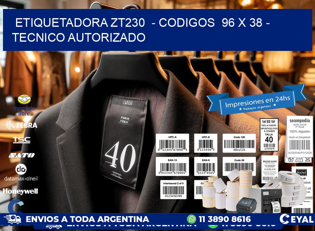 ETIQUETADORA ZT230  - CODIGOS  96 x 38 - TECNICO AUTORIZADO