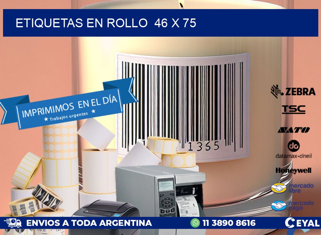 ETIQUETAS EN ROLLO  46 x 75
