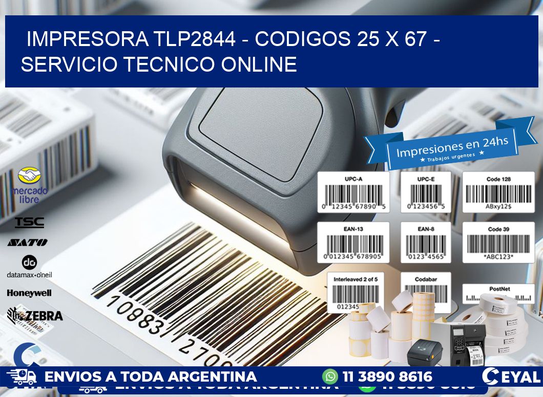 IMPRESORA TLP2844 - CODIGOS 25 x 67 - SERVICIO TECNICO ONLINE