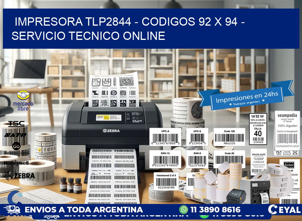 IMPRESORA TLP2844 - CODIGOS 92 x 94 - SERVICIO TECNICO ONLINE
