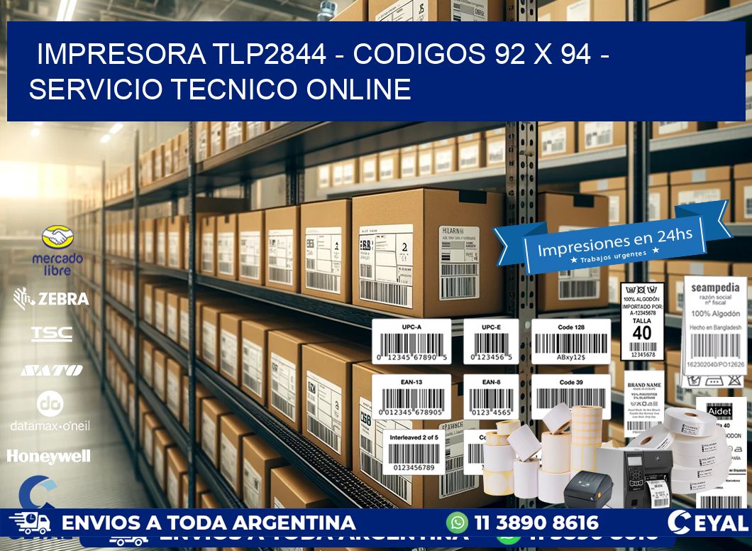 IMPRESORA TLP2844 – CODIGOS 92 x 94 – SERVICIO TECNICO ONLINE