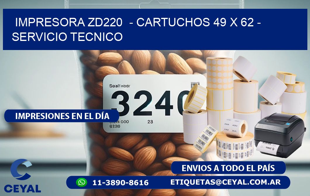IMPRESORA ZD220  - CARTUCHOS 49 x 62 - SERVICIO TECNICO
