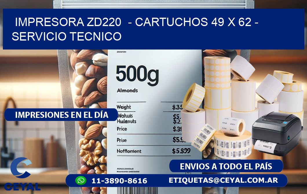 IMPRESORA ZD220  - CARTUCHOS 49 x 62 - SERVICIO TECNICO