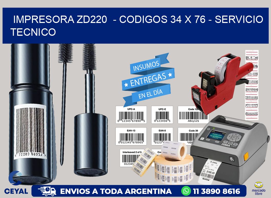 IMPRESORA ZD220  - CODIGOS 34 x 76 - SERVICIO TECNICO