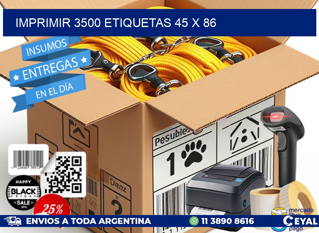 IMPRIMIR 3500 ETIQUETAS 45 x 86