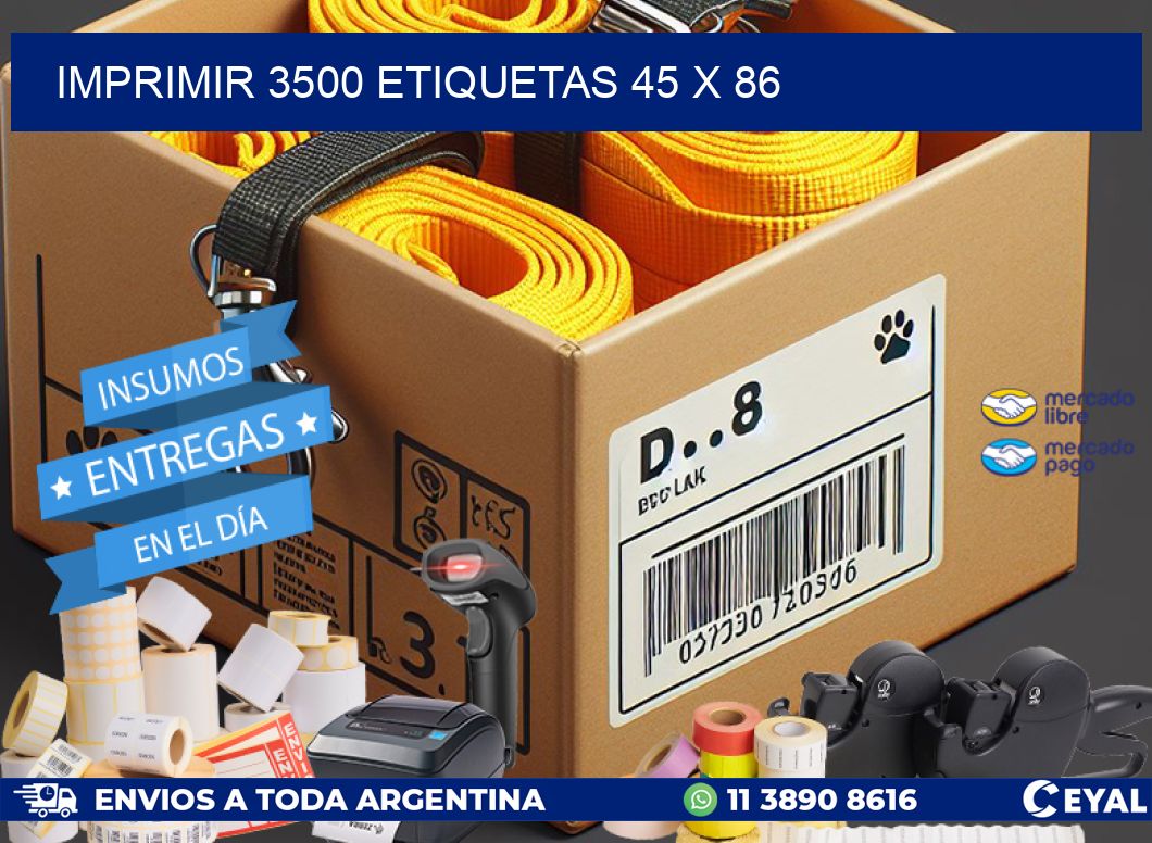IMPRIMIR 3500 ETIQUETAS 45 x 86