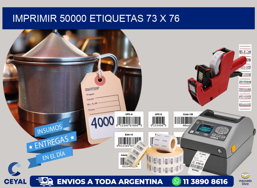 IMPRIMIR 50000 ETIQUETAS 73 x 76
