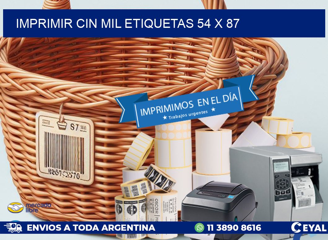 IMPRIMIR CIN MIL ETIQUETAS 54 x 87