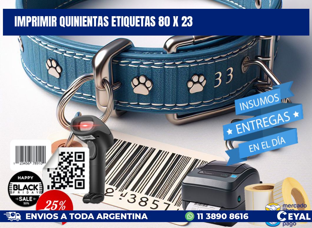 IMPRIMIR QUINIENTAS ETIQUETAS 80 x 23