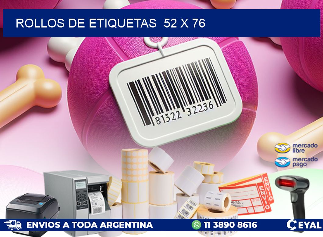 ROLLOS DE ETIQUETAS  52 x 76