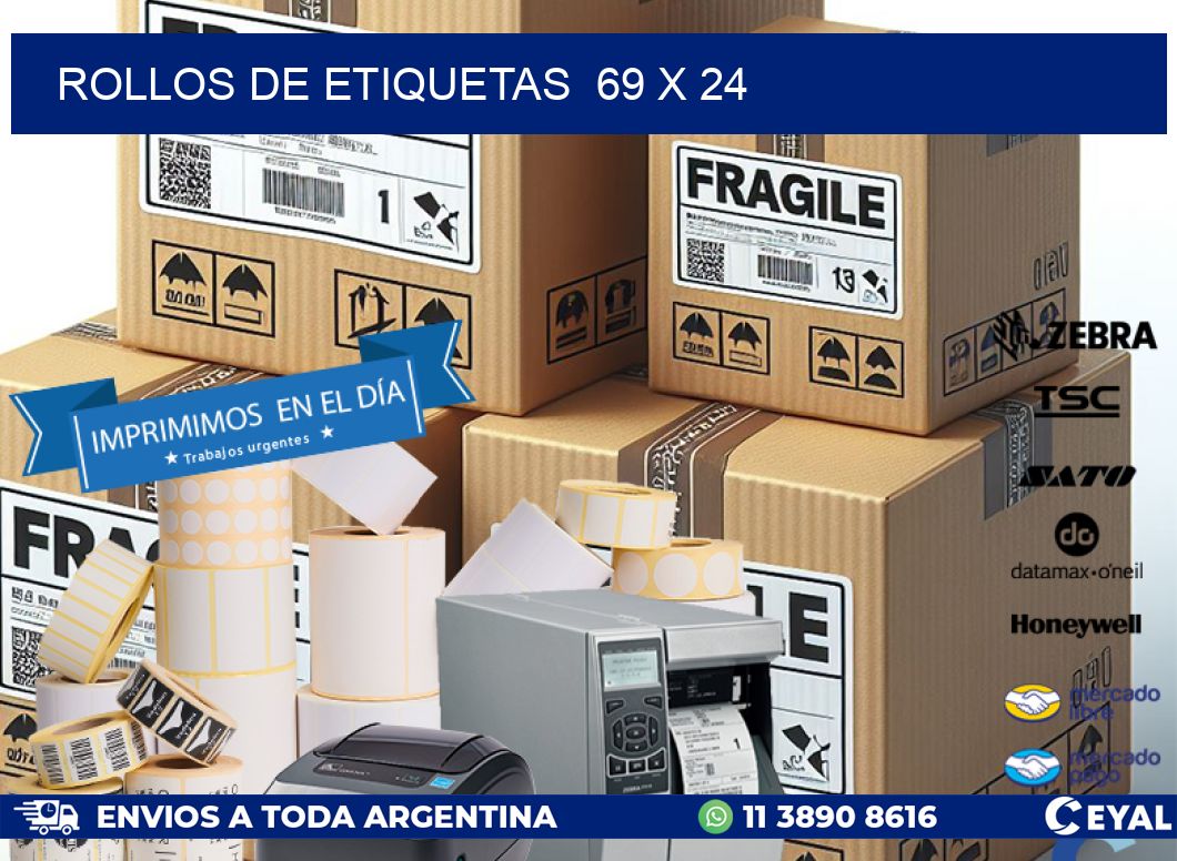 ROLLOS DE ETIQUETAS  69 x 24